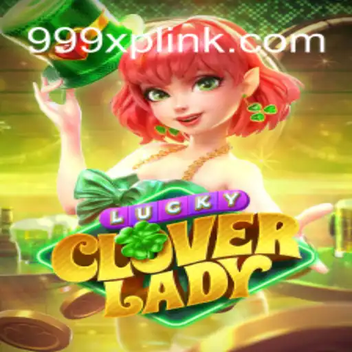 Descubra a Aventura Envolvente de LuckyCloverLady: Um Mergulho em 999XP
