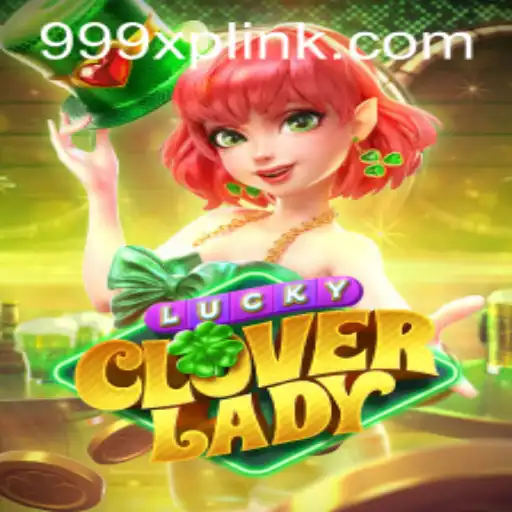 Descubra a Aventura Envolvente de LuckyCloverLady: Um Mergulho em 999XP